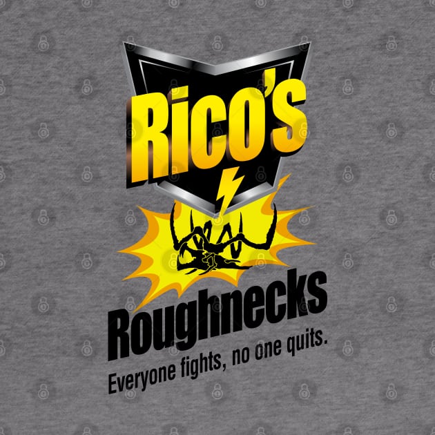 Rico's Roughnecks by d4n13ldesigns